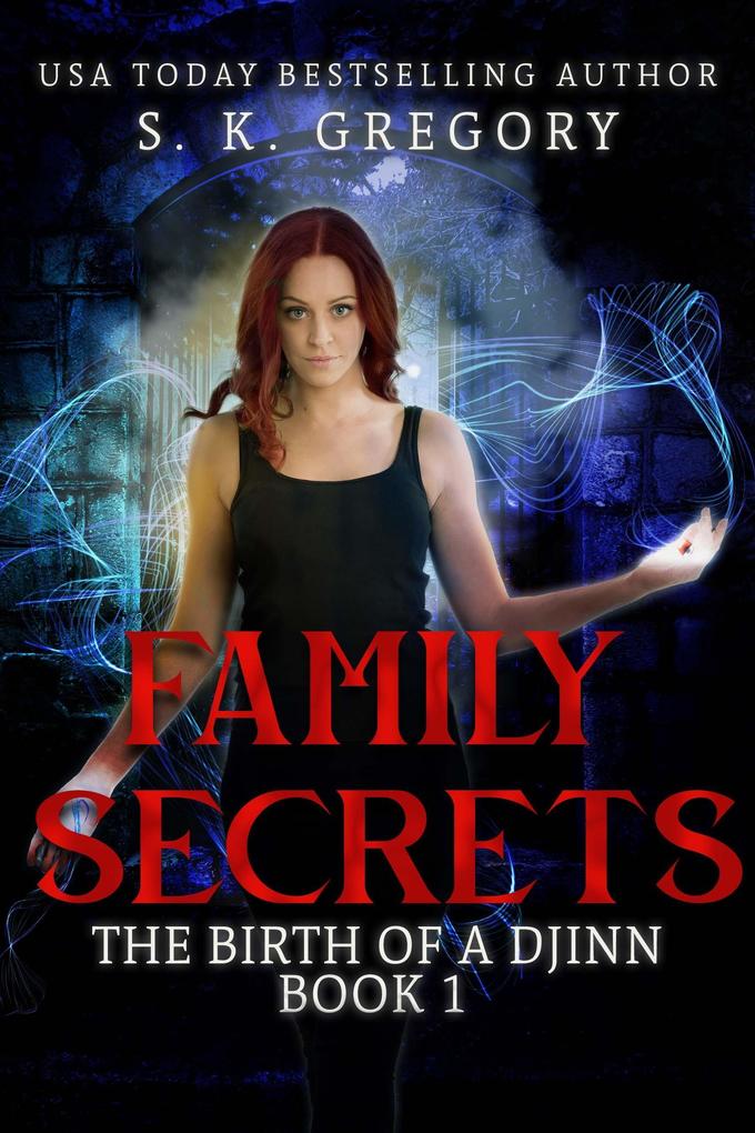 Family Secrets (The Birth of a Djinn #1)