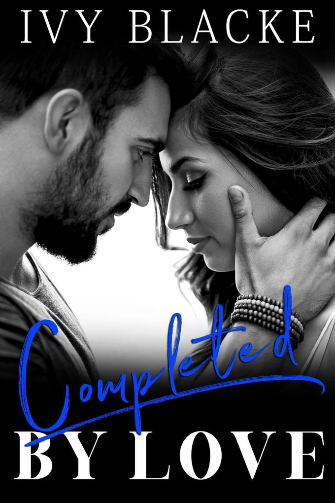 Completed By Love (Love Series #7)