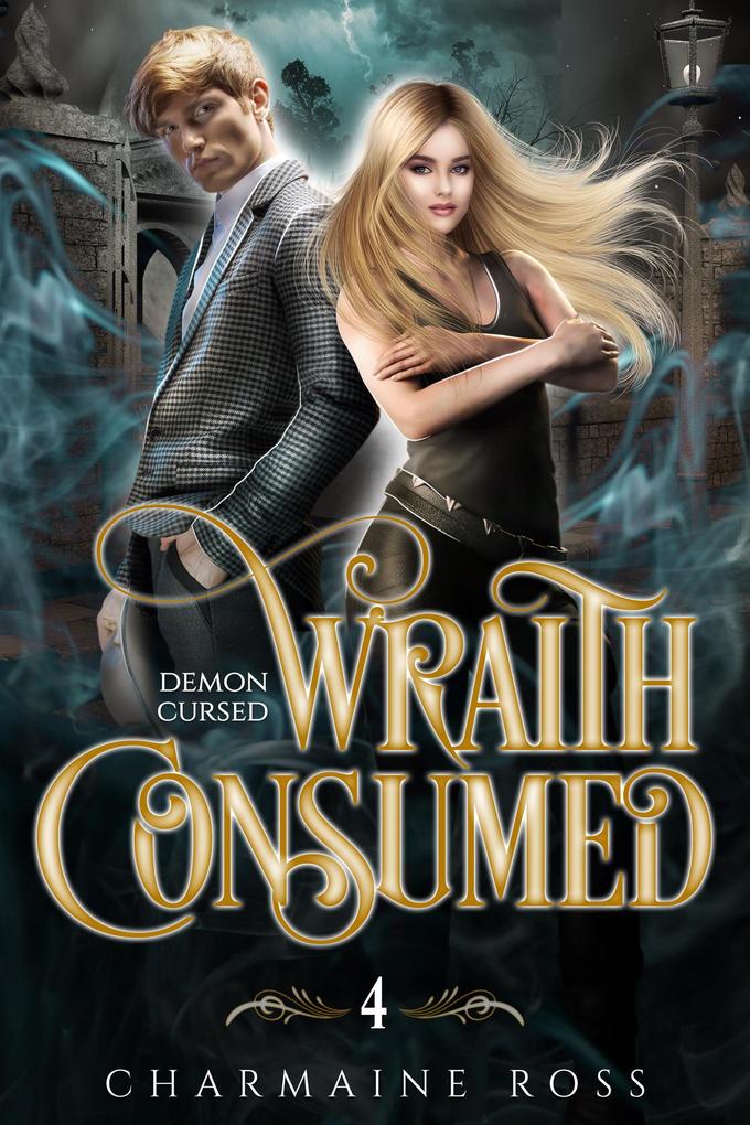 Wraith Consumed: Ghost and Esoteric Paranormal Romance (Demon Cursed #4)