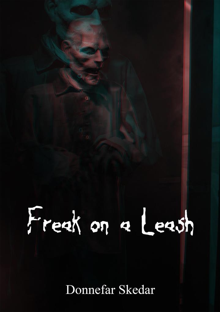 Freak on a Leash