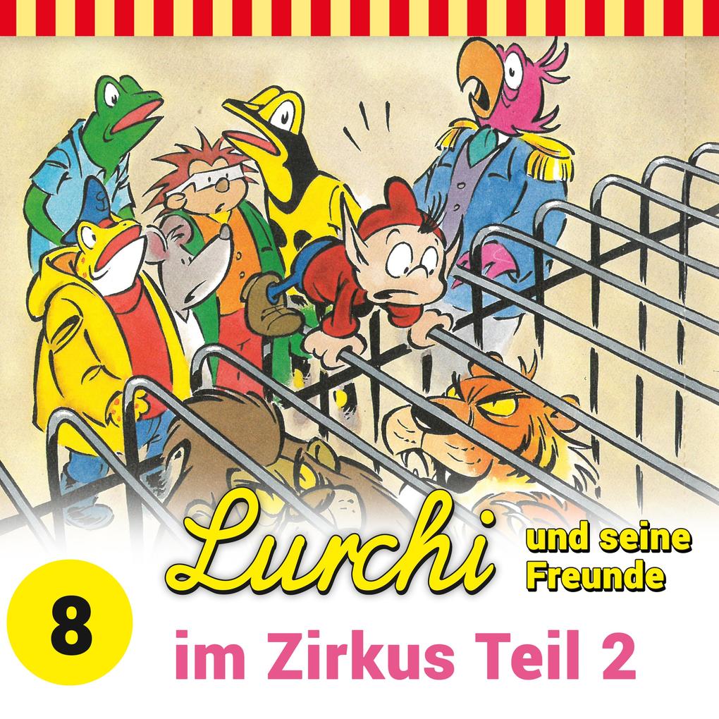 Lurchi und seine Freunde im Zirkus Teil 2