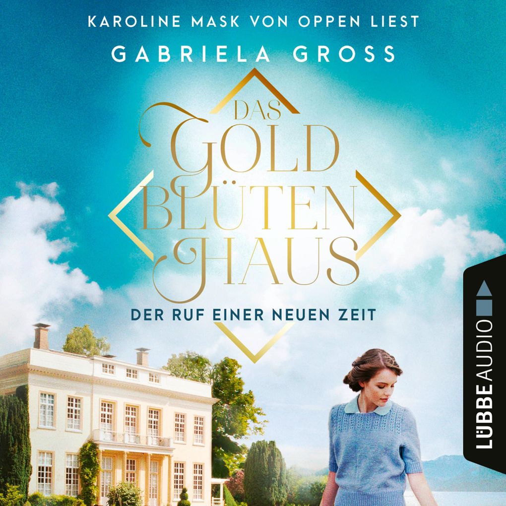 Das Goldblütenhaus - Der Ruf einer neuen Zeit - Goldblüten-Sage Teil 1