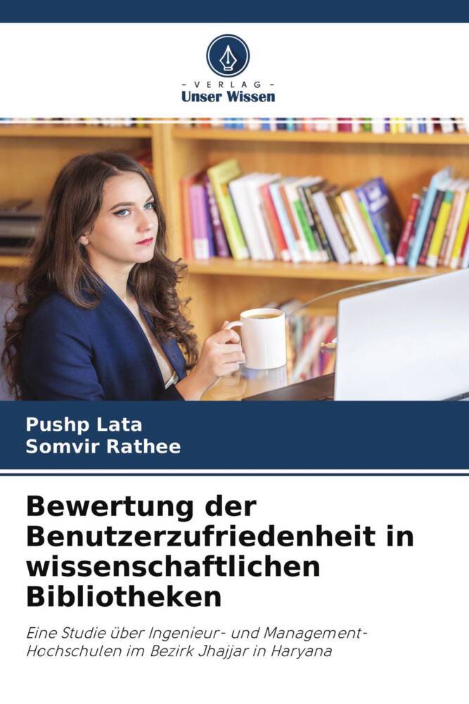 Bewertung der Benutzerzufriedenheit in wissenschaftlichen Bibliotheken
