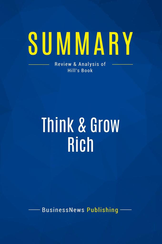 Summary: Think & Grow Rich