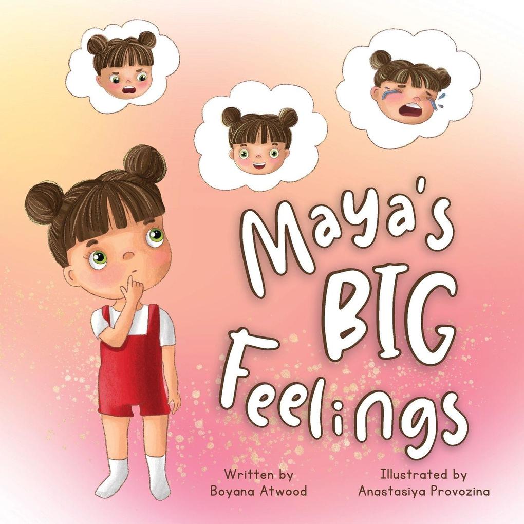 Maya's Big Feelings
