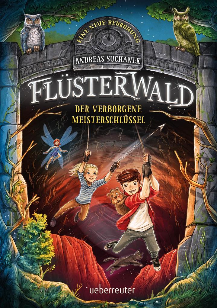 Image of Flüsterwald - Eine neue Bedrohung. Der verborgene Meisterschlüssel. Mit Farbschnitt nur in der 1. Auflage! (Flüsterwald Staffel II Bd. 1)