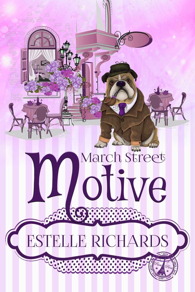 March Street Motive (March Street Cozy Mysteries #5)