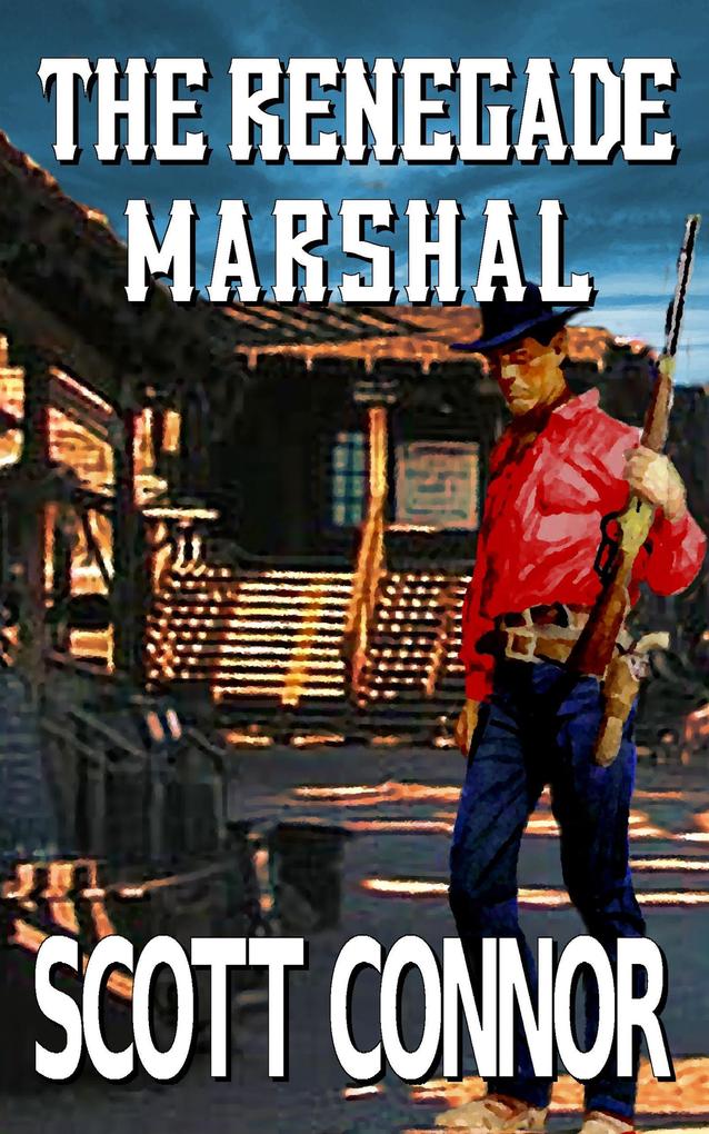 The Renegade Marshal (Lincoln Hawk #11)