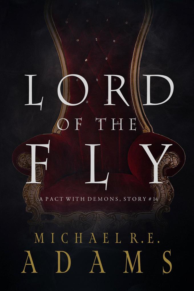 Lord of the Fly (A Pact with Demons Story #14)