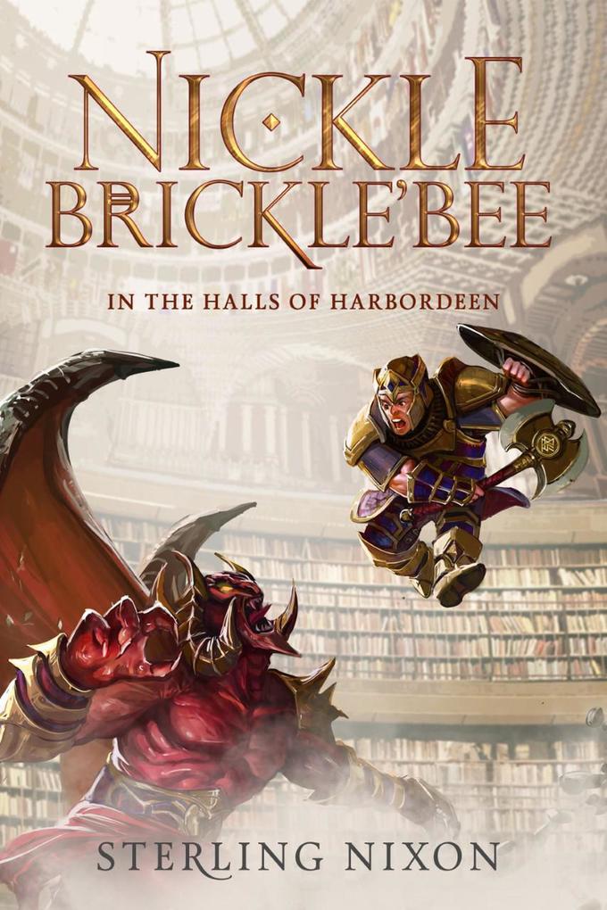 Nickle Brickle‘Bee: In the Halls of Harbordeen
