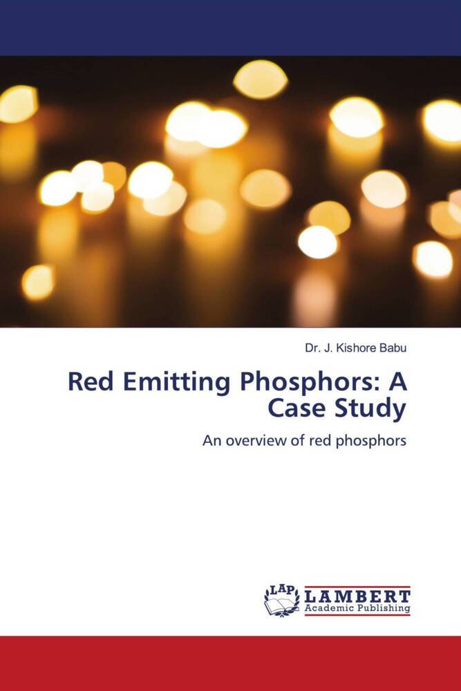 Red Emitting Phosphors: A Case Study