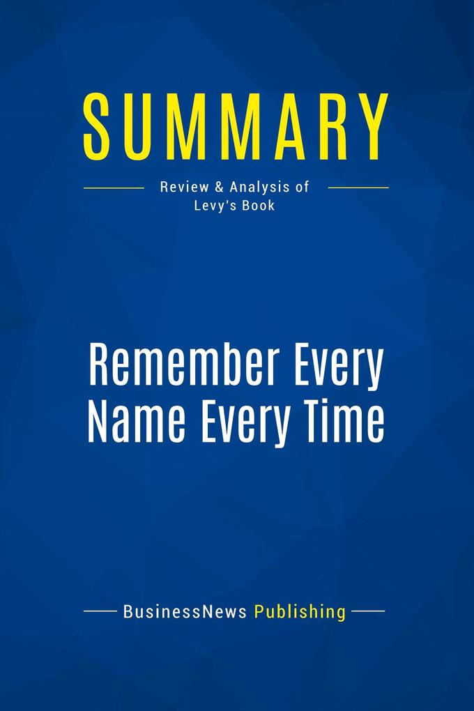 Summary: Remember Every Name Every Time