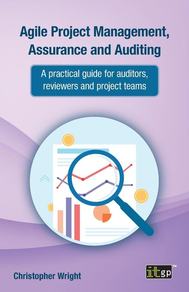 Agile Project Management Assurance and Auditing