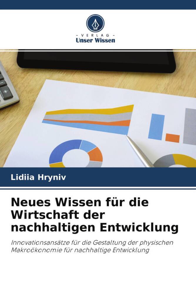 Neues Wissen für die Wirtschaft der nachhaltigen Entwicklung