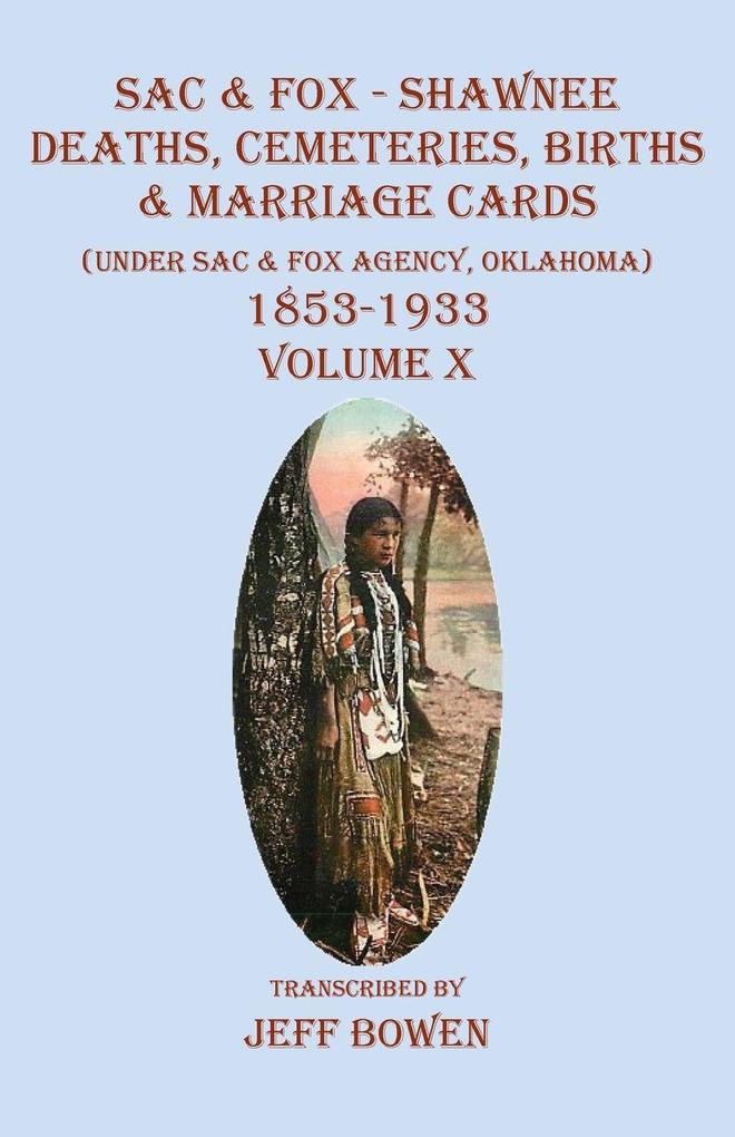 Sac & Fox - Shawnee Deaths Cemetery Births & Marriage Cards
