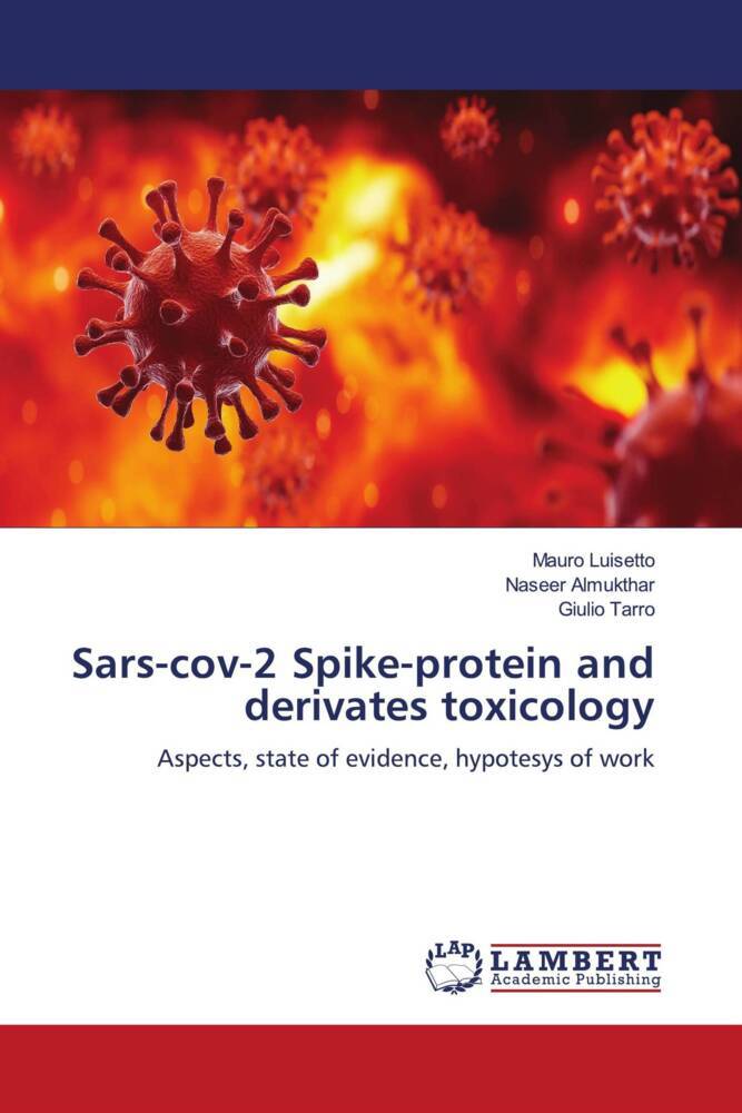 Sars-cov-2 Spike-protein and derivates toxicology