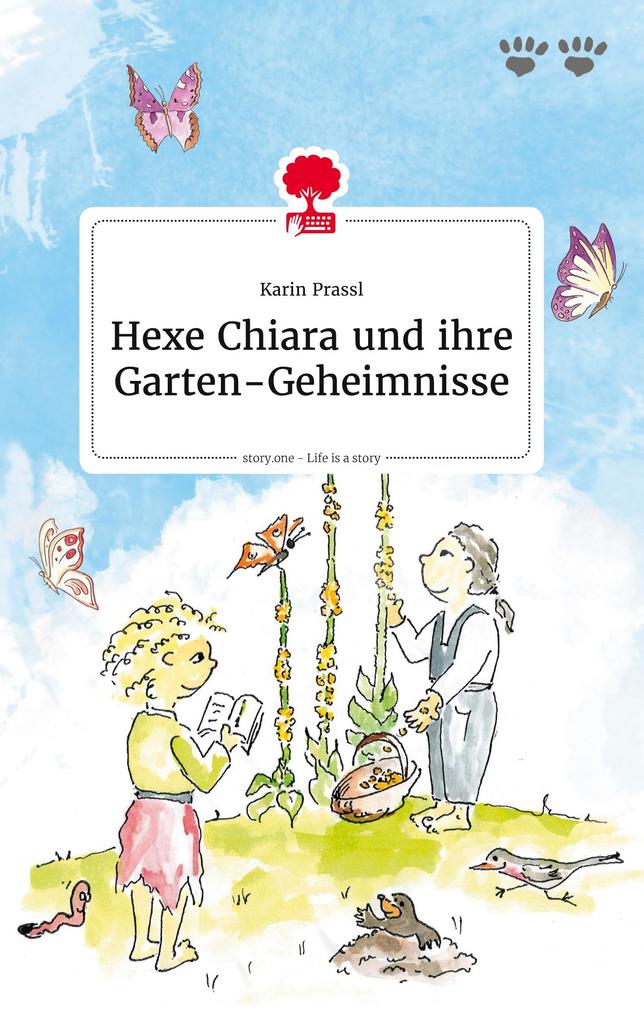 Image of Hexe Chiara und ihre Garten-Geheimnisse. Life is a Story - story.one