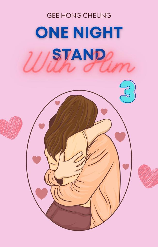 One Night Stand With Him #3