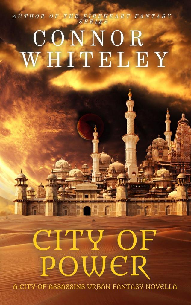 City of Power: A City of Assassins Urban Fantasy Novella (City of Assassins Fantasy Stories #4)