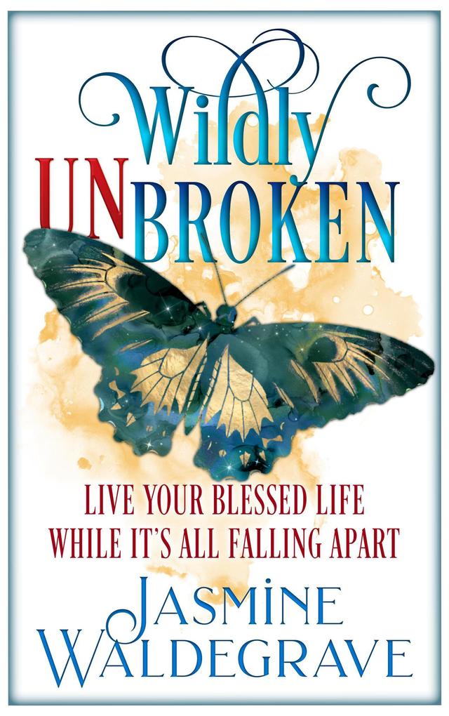 Wildly Unbroken