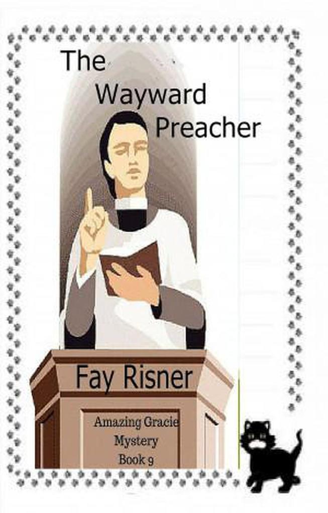 The Wayward Preacher (Amazing Gracie Mysteries #9)