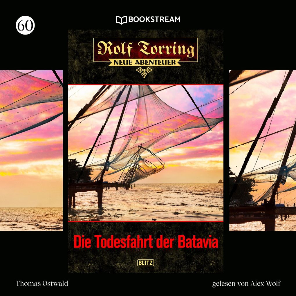 Rolf Torring - Neue Abenteuer Folge 60: Die Todesfahrt der Batavia