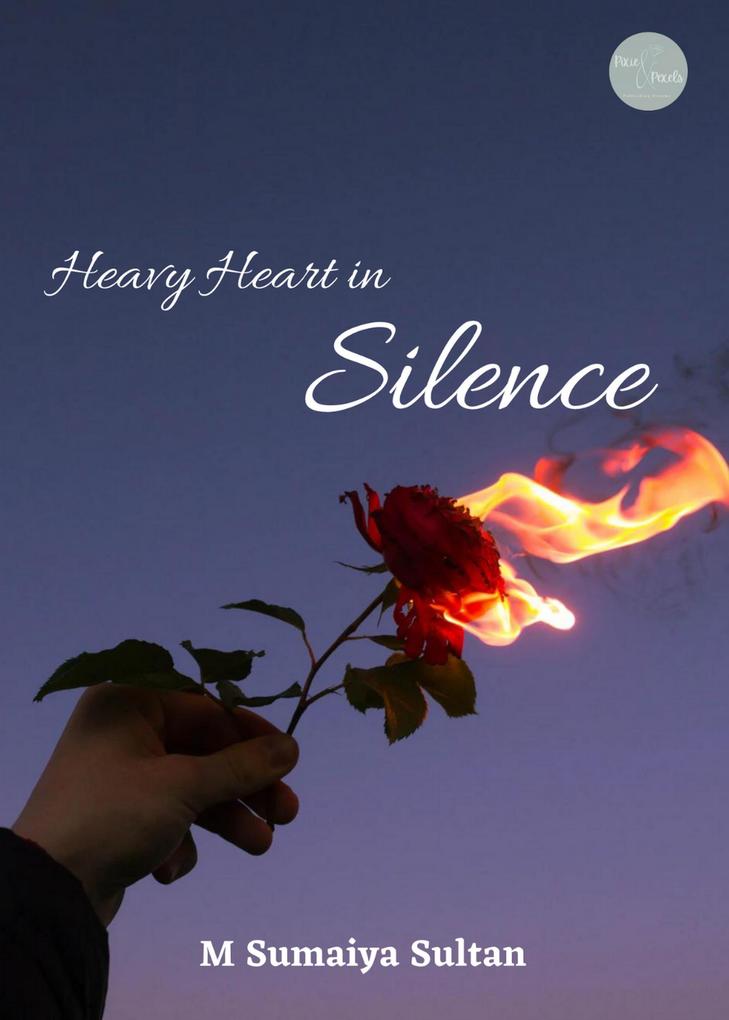 Heavy Heart in Silence (Anthology)