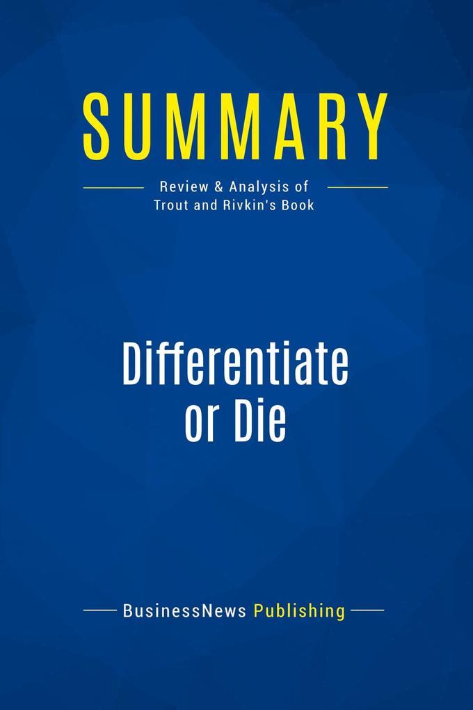 Summary: Differentiate or Die