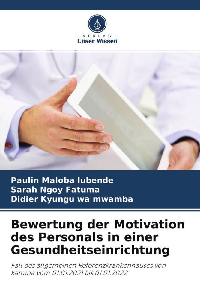 Bewertung der Motivation des Personals in einer Gesundheitseinrichtung