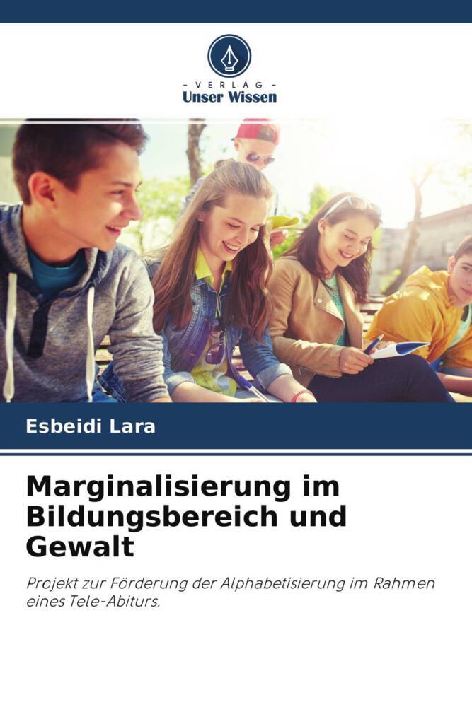 Marginalisierung im Bildungsbereich und Gewalt