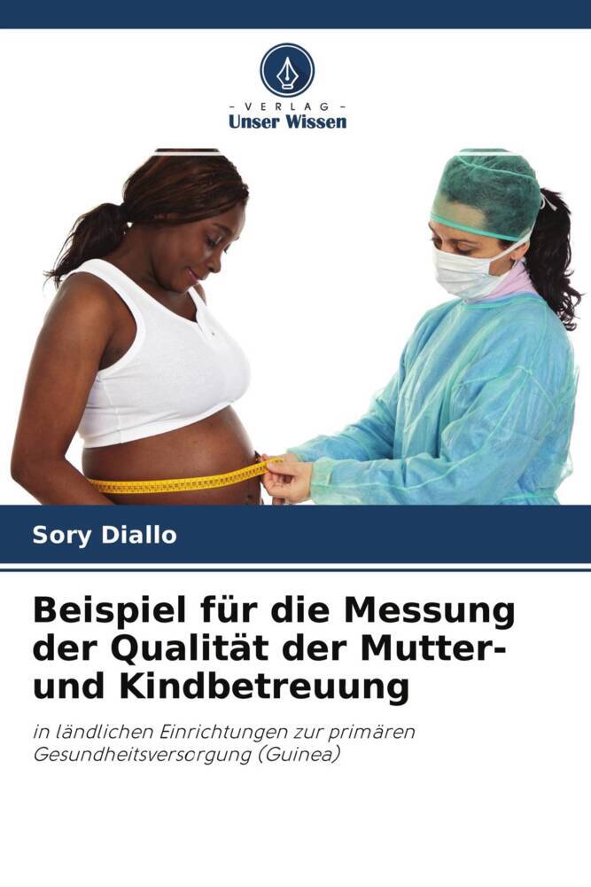 Beispiel für die Messung der Qualität der Mutter- und Kindbetreuung