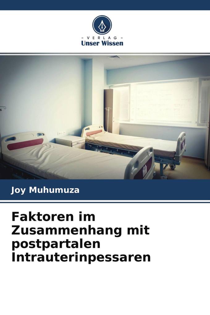 Faktoren im Zusammenhang mit postpartalen Intrauterinpessaren
