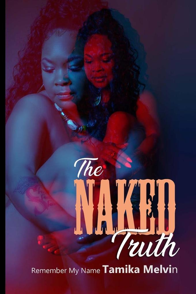 The Naked Truth - Remember My Name