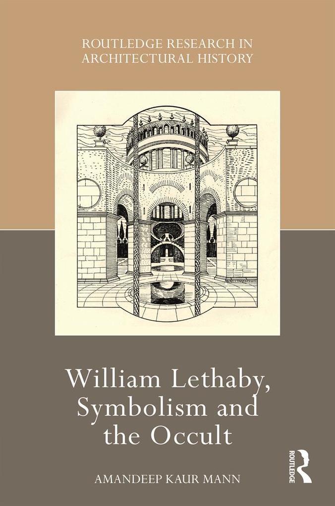 William Lethaby Symbolism and the Occult