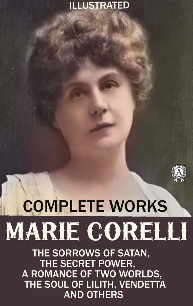 Marie Corelli. Complete Works. Illustrated