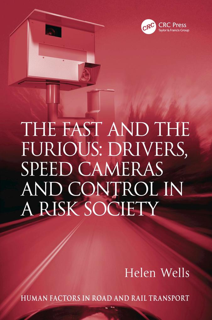 The Fast and The Furious: Drivers Speed Cameras and Control in a Risk Society