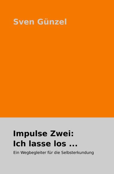 Image of Impulse Zwei: Ich lasse los ...