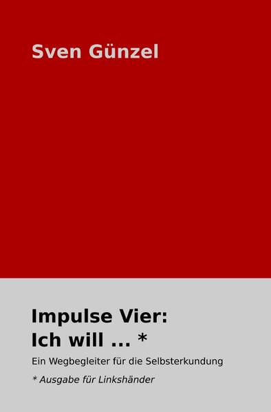 Image of Impulse Vier: Ich will ... * Ausgabe für Linkshänder