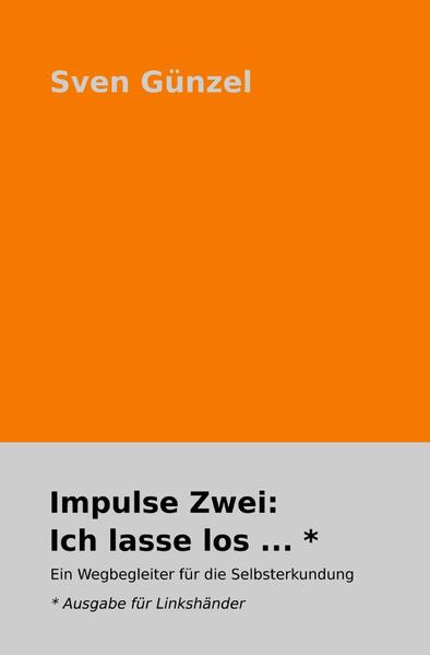 Image of Impulse Zwei: Ich lasse los ... * Ausgabe für Linkshänder