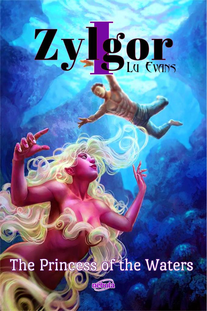 The Princess of the Waters (Zylgor #1)