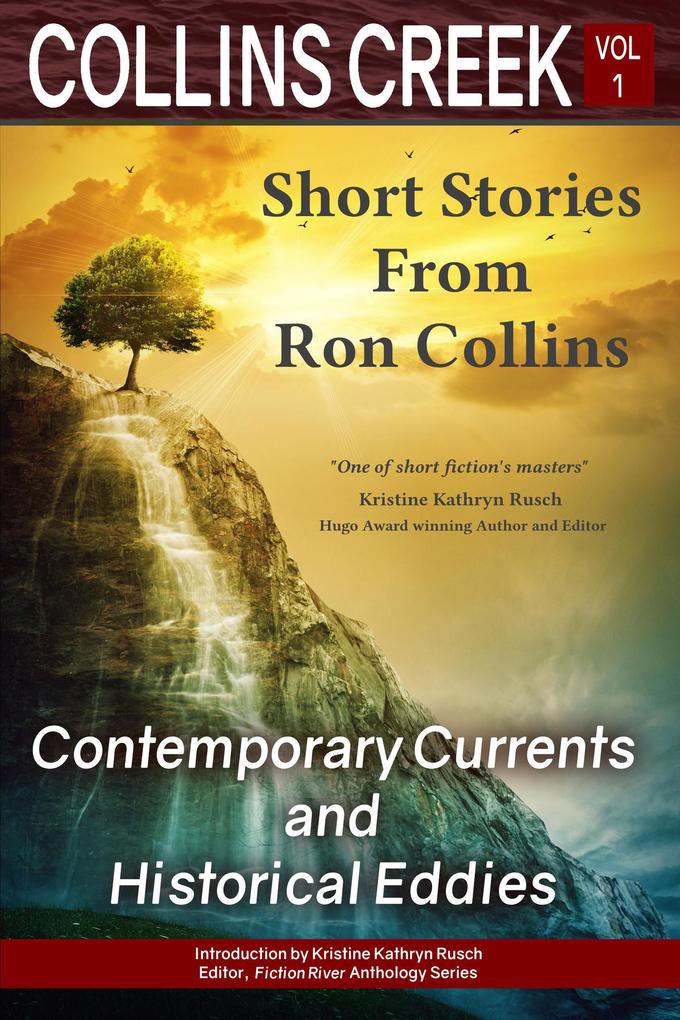Contemporary Currents and Historical Eddies (Collins Creek #1)