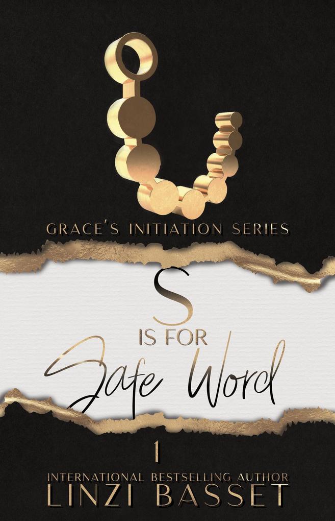 S is for Safe Word (Grace‘s Initiation #1)