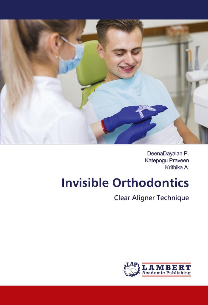 Invisible Orthodontics