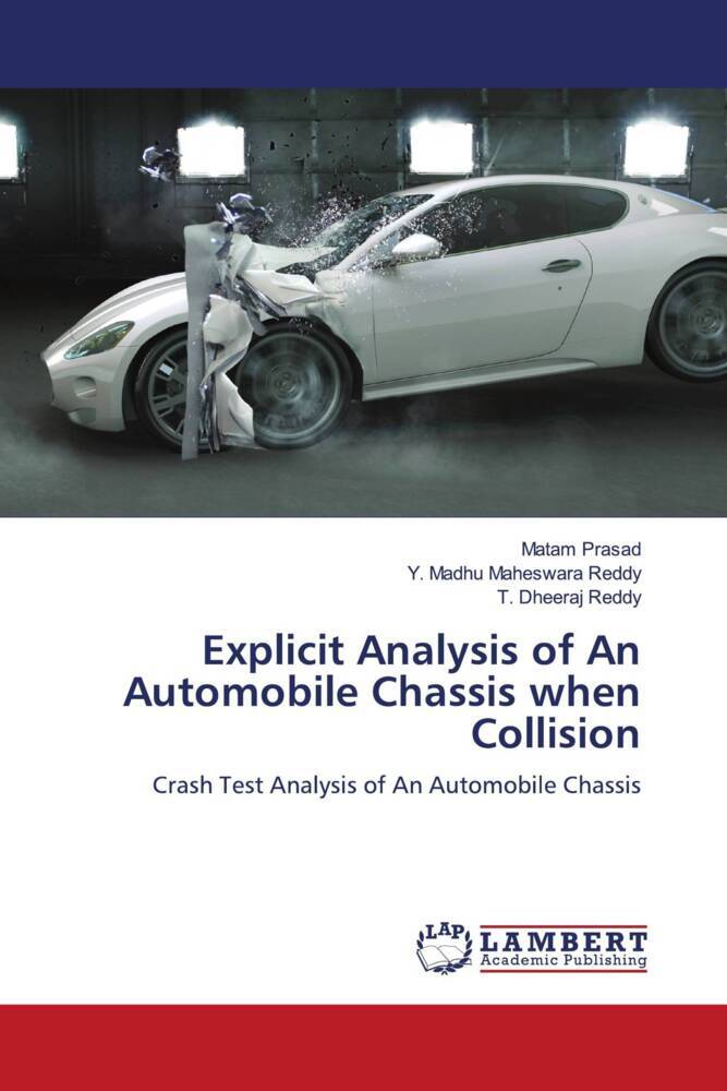 Explicit Analysis of An Automobile Chassis when Collision