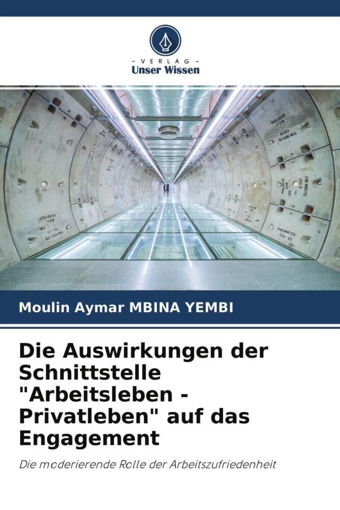 Die Auswirkungen der Schnittstelle 'Arbeitsleben - Privatleben' auf das Engagement