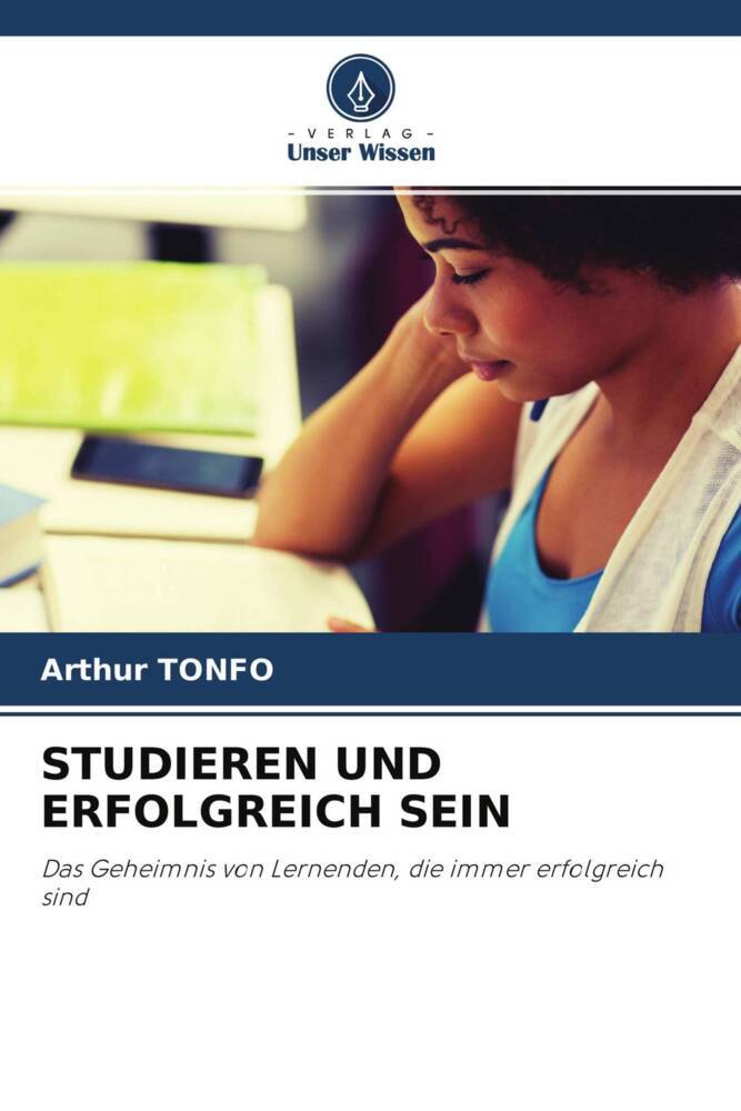 STUDIEREN UND ERFOLGREICH SEIN