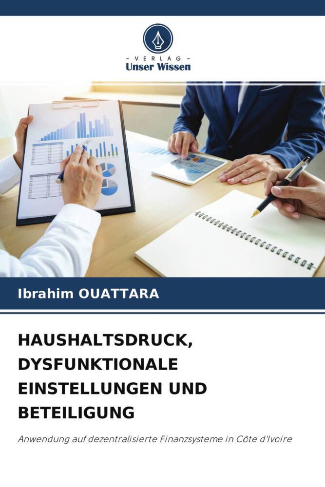 HAUSHALTSDRUCK DYSFUNKTIONALE EINSTELLUNGEN UND BETEILIGUNG