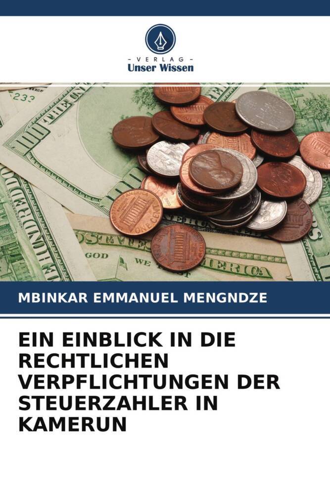 EIN EINBLICK IN DIE RECHTLICHEN VERPFLICHTUNGEN DER STEUERZAHLER IN KAMERUN
