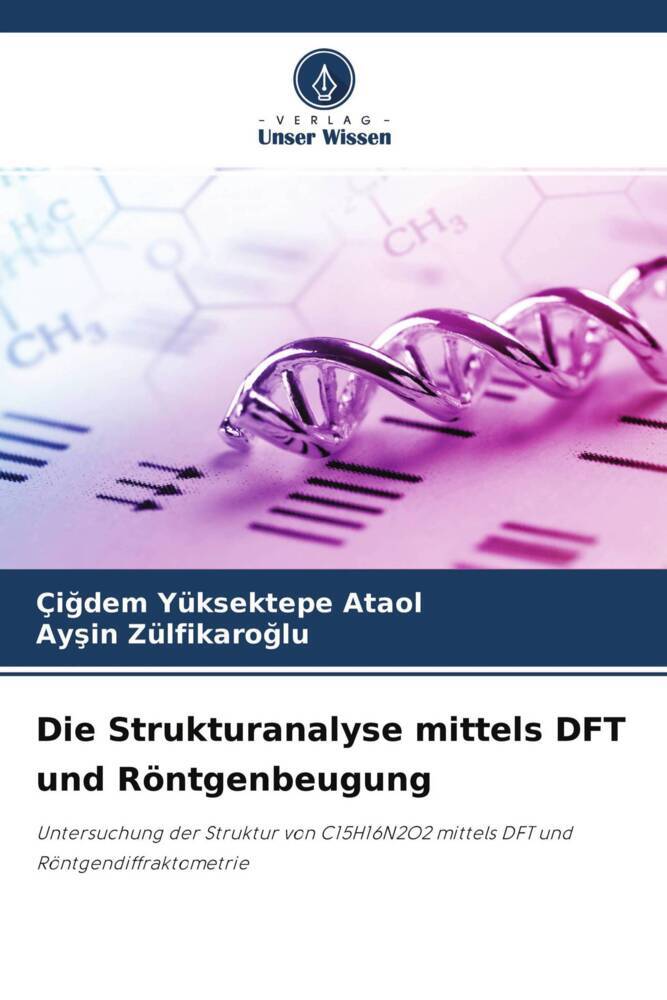 Die Strukturanalyse mittels DFT und Röntgenbeugung