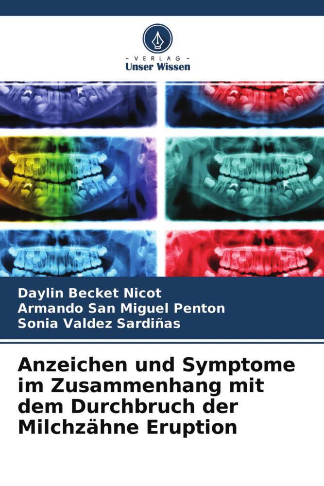 Anzeichen und Symptome im Zusammenhang mit dem Durchbruch der Milchzähne Eruption